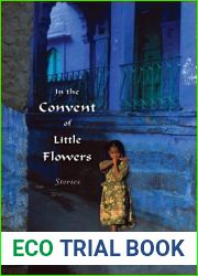 In the Convent of Little Flowers: Stories
