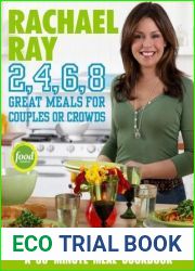 Rachael Ray 2, 4, 6, 8: Great Meals for Couples or Crowds