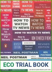 How to Watch TV News: Revised Edition