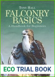 Falconry Basics: A Handbook for Beginners