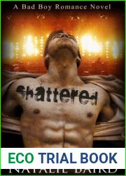 Shattered (Bad Boy Romance, #1)