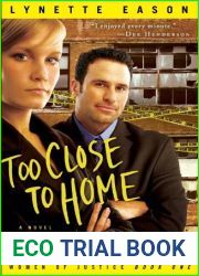 Too Close to Home (Women of Justice, #1)