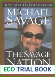The Savage Nation: Saving America from the Liberal Assault on Our Borders, Language, and Culture
