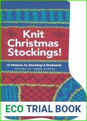 Knit Christmas Stockings!: 19 Patterns for Stockings and Ornaments