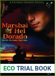 Marshal of Hel Dorado (Fevered Hearts, #1)