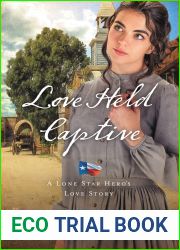 Love Held Captive (Lone Star Hero #3)