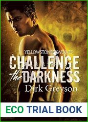 Challenge the Darkness (Yellowstone Wolves, #1)