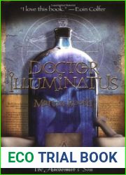 Doctor Illuminatus (The Alchemist|s Son, #1)