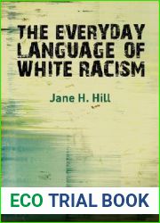 The Everyday Language of White Racism