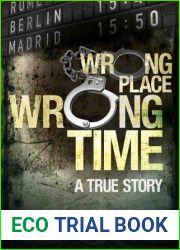 Wrong Place Wrong Time