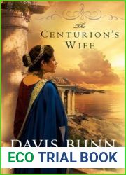 The Centurion|s Wife (Acts of Faith, #1)