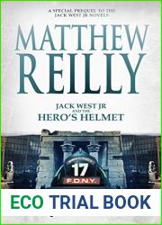 Jack West Jr and the Hero|s Helmet (Jack West Jr, #3.5)