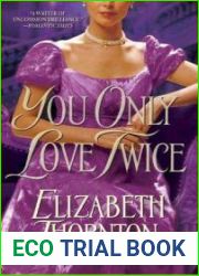 You Only Love Twice: A Novel