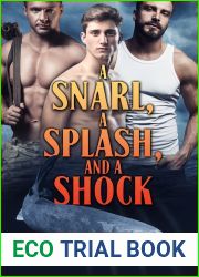 A Snarl, a Splash, and a Shock (Lions and Tigers and Bears #2)