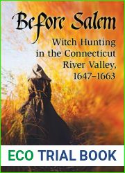 Before Salem: Witch Hunting in the Connecticut River Valley, 1647-1663