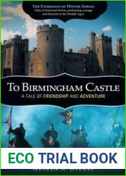 To Birmingham Castle: A Tale of Friendship and Adventure (The Comrades of Honor Series, #1)