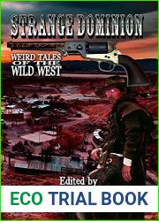 Strange Dominion: Weird Tales of the Wild West