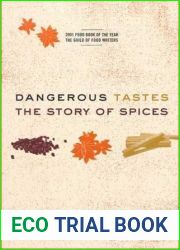 Dangerous Tastes: The Story of Spices