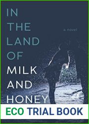 In the Land of Milk and Honey