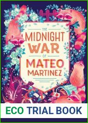 The Midnight War of Mateo Martinez