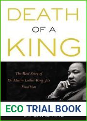 Death of a King: The Real Story of Dr. Martin Luther King Jr.|s Final Year