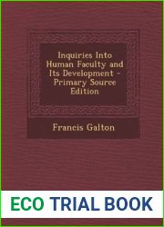 Inquiries into Human Faculty and Its Development