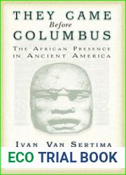 They Came Before Columbus: The African Presence in Ancient America
