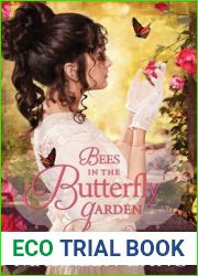Bees in the Butterfly Garden (The Gilded Legacy, #1)