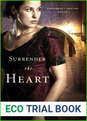 Surrender the Heart (Surrender to Destiny, #1)