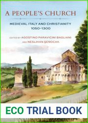 A People|s Church: Medieval Italy and Christianity, 1050-1300