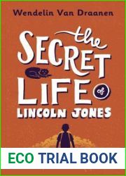 The Secret Life of Lincoln Jones