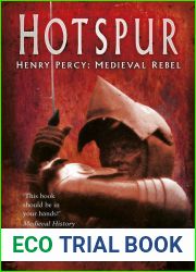 Hotspur: Henry Percy: Medieval Rebel