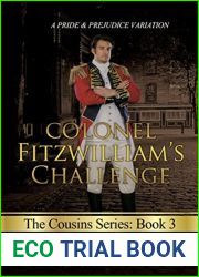 Colonel Fitzwilliam|s Challenge: A Pride and Prejudice Variation (The Darcy Cousins Book 3)