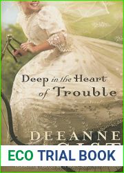 Deep in the Heart of Trouble