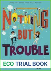 Nothing but Trouble