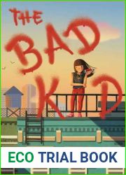The Bad Kid
