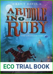 The Changer|s Key (A Riddle in Ruby, #2)