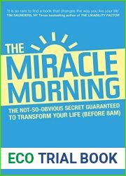 The Miracle Morning: The 6 Habits That Will Transform Your Life Before 8AM