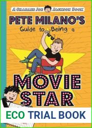 Pete Milano|s Guide to Being a Movie Star (A Charlie Joe Jackson Spinoff)