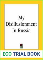 My Disillusionment In Russia