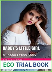 Daddy|s Little Girl: A Taboo Fetish Story