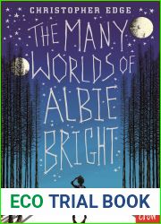 The Many Worlds of Albie Bright