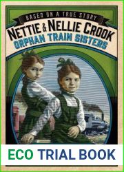 Nettie and Nellie Crook: Orphan Train Sisters