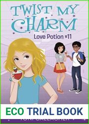 Twist My Charm: Love Potion #11 (Twist My Charm, #2)