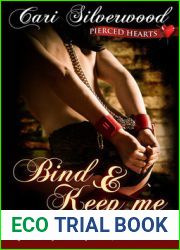 Bind and Keep Me (Pierced Hearts, #2)