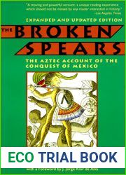 The Broken Spears: The Aztec Account of the Conquest of Mexico