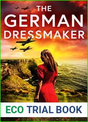 The German Dressmaker: A WWII Historical Novel