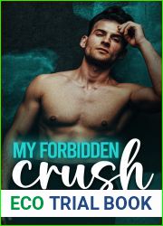 My Forbidden Crush: An Age Gap, Curvy Girl Romance (A Man Who Knows What He Wants (Standalone))