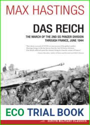 Das Reich: The March of the 2nd SS Panzer Division Through France, June 1944 (Zenith Military Classics)