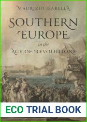 Southern Europe in the Age of Revolutions